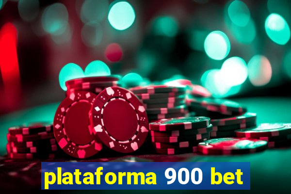 plataforma 900 bet